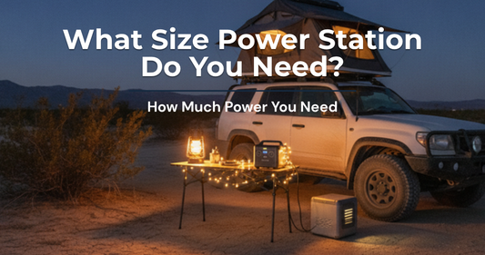 What Size Portable Power Station Do You Need for Camping? (2026 Guide)